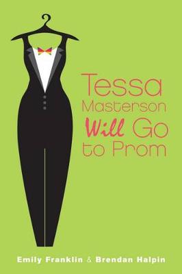 Book cover for Tessa Masterson Will Go to Prom