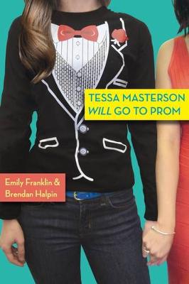 Book cover for Tessa Masterson Will Go to Prom