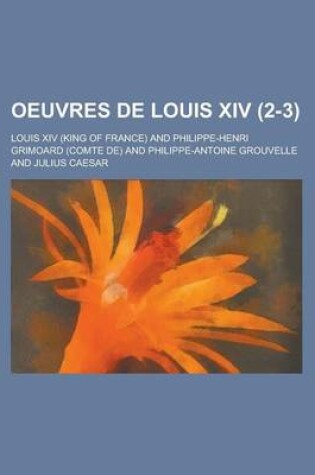 Cover of Oeuvres de Louis XIV (2-3)