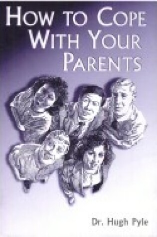 Cover of How to Cope with Your Parents