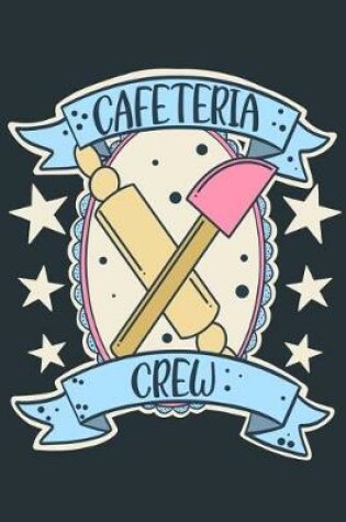 Cover of Cafeteria Crew