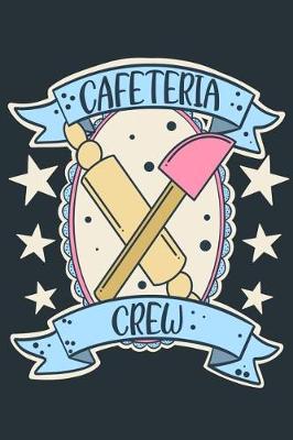 Book cover for Cafeteria Crew