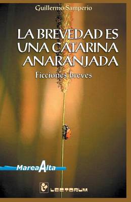 Book cover for La brevedad es una catarina anaranjada