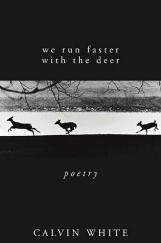 Cover of We Run Faster with the Deer