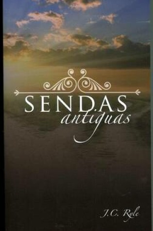 Cover of Sendas Antiguas