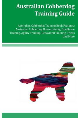 Book cover for Australian Cobberdog Training Guide Australian Cobberdog Training Book Features