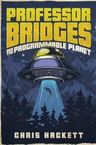 Cover of Professor Bridges and the Programmable Planet