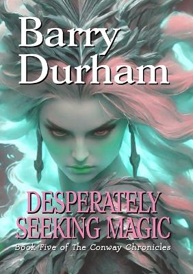 Cover of Desperately Seeking Magic