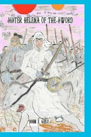 Cover of Sister Helena of the Sword