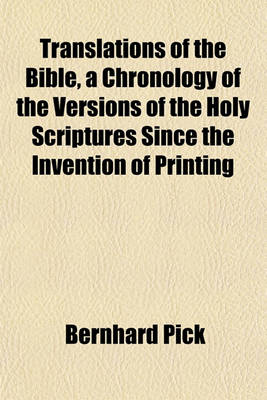 Book cover for Translations of the Bible, a Chronology of the Versions of the Holy Scriptures Since the Invention of Printing