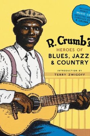 Cover of R. Crumb Heroes of Blues, Jazz & Country