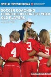 Book cover for Soccer Coaching Curriculum for 6-11 year old players - volume 1