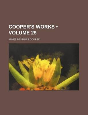 Book cover for Cooper's Works (Volume 25)