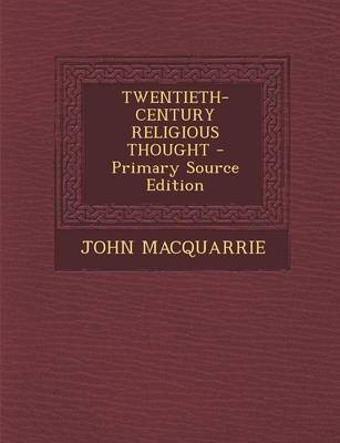 Book cover for Twentieth-Century Religious Thought - Primary Source Edition