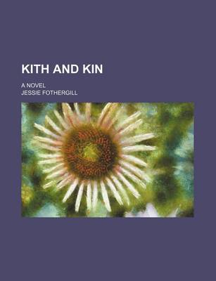 Book cover for Kith and Kin; A Novel