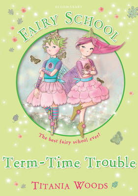 Book cover for Fairy School 6: Term-Time Trouble