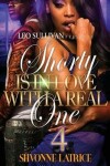 Book cover for Shorty Is In Love With A Real One 4