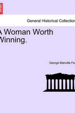 Cover of A Woman Worth Winning.