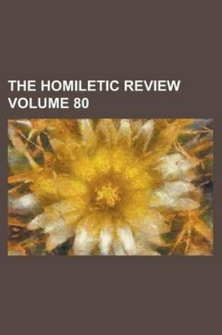 Cover of The Homiletic Review Volume 80