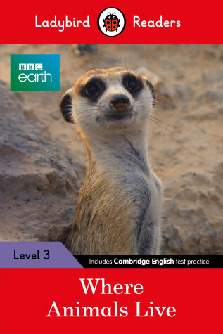 Book cover for BBC Earth: Where Animals Live - Ladybird Readers Level 3