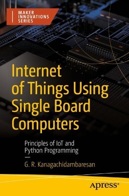 Book cover for Internet of Things Using Single Board Computers