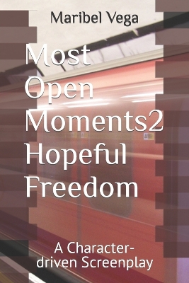 Book cover for Most Open Moments II Hopeful Freedom