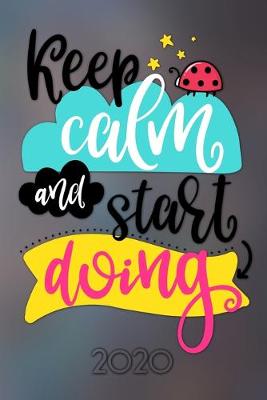Book cover for Keep calm and start doing 2020
