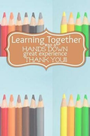 Cover of Teacher Thank You - Learning Together