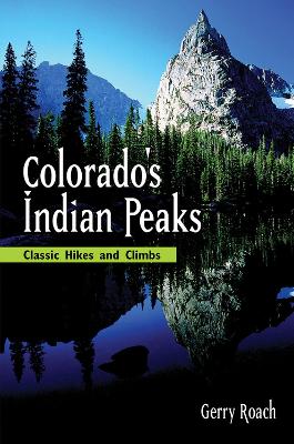 Book cover for Colorado's Indian Peaks, 2nd Ed.