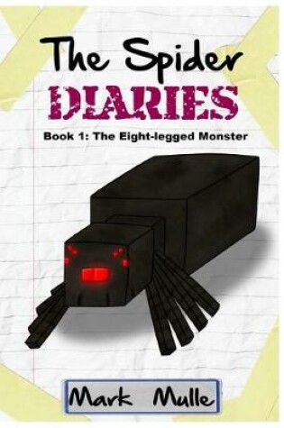 Cover of The Spider Diaries (Book 1)