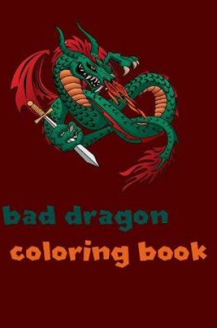 Cover of bad dragon coloring book