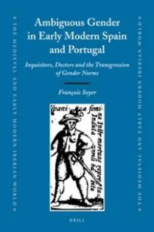 Cover of Ambiguous Gender in Early Modern Spain and Portugal