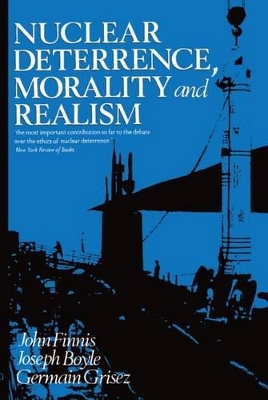 Book cover for Nuclear Deterrence, Morality and Realism