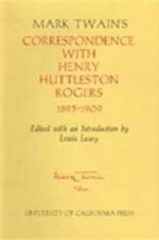 Cover of Mark Twain's Correspondence with Henry Huttleston Rogers, 1893-1909