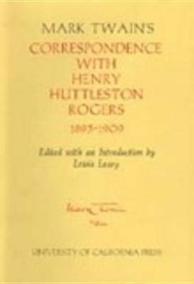 Book cover for Mark Twain's Correspondence with Henry Huttleston Rogers, 1893-1909