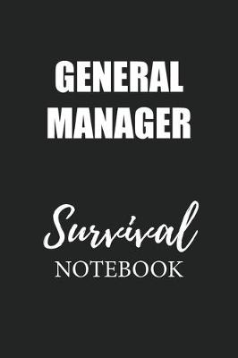 Book cover for General Manager Survival Notebook