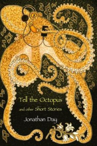 Cover of Tell the Octopus, and other Short Stories