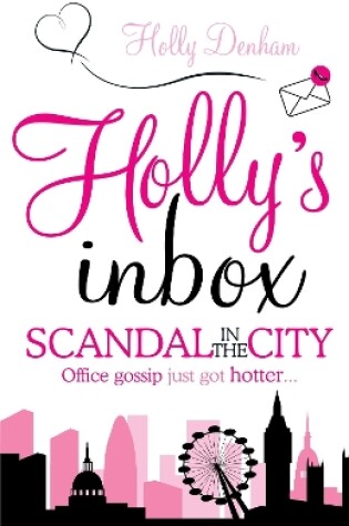 Cover of Holly's Inbox: Scandal in the City