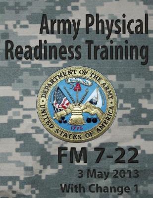 Book cover for Army Physical Readiness Training FM 7-22