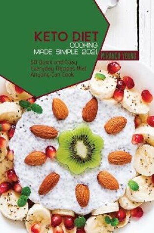 Cover of Keto Diet Cooking Made Simple 2021