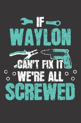 Book cover for If WAYLON Can't Fix It