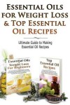 Book cover for Essential Oils for Weight Loss & Top Essential Oil Recipes