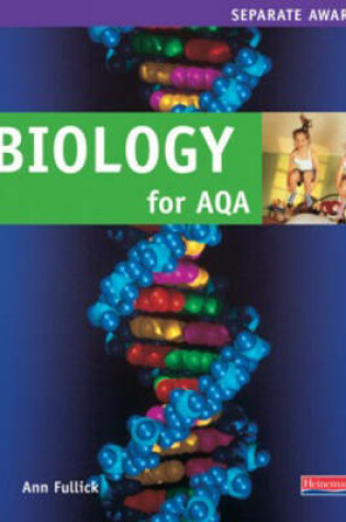 Cover of Biology Separate Science for AQA Student Book