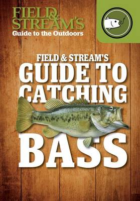 Cover of Field & Stream's Guide to Catching Bass