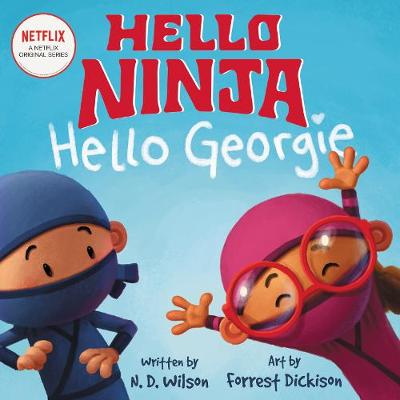Book cover for Hello, Ninja. Hello, Georgie.