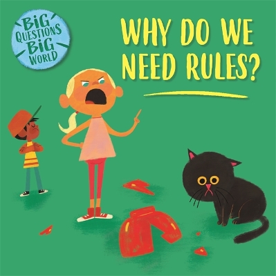 Cover of Big Questions, Big World: Why do we need rules?