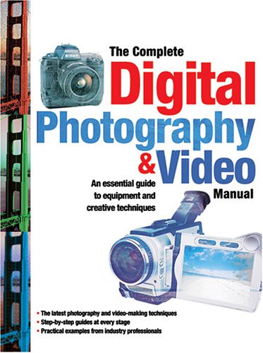 Book cover for The Complete Digital Photography & Video Manual