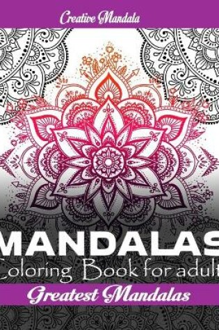 Cover of Greatest mandala- Mandala coloring book for adults