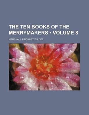 Book cover for The Ten Books of the Merrymakers (Volume 8)