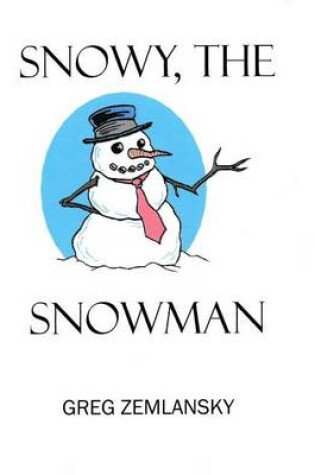Cover of Snowy, The Snowman